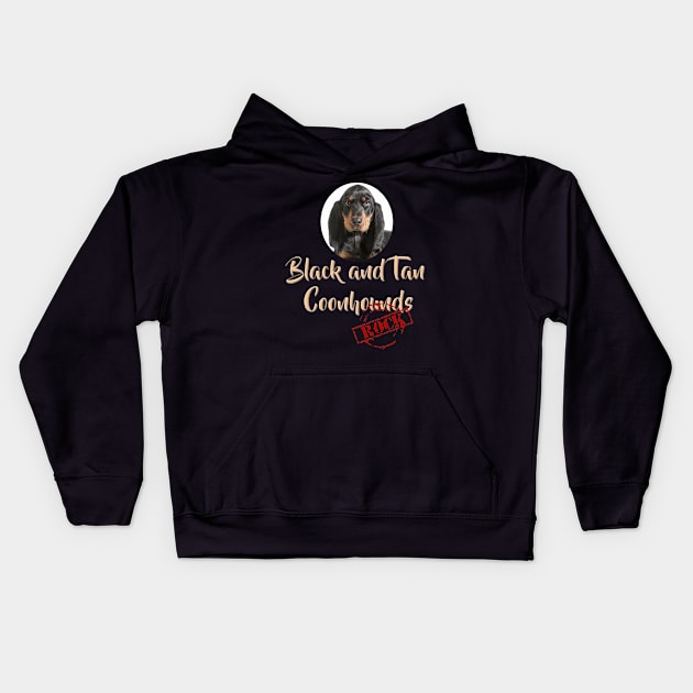 Black and Tan Coonhounds Rock! Kids Hoodie by Naves